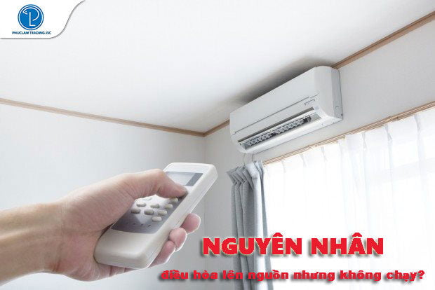 Điều hòa lên nguồn nhưng không chạy?