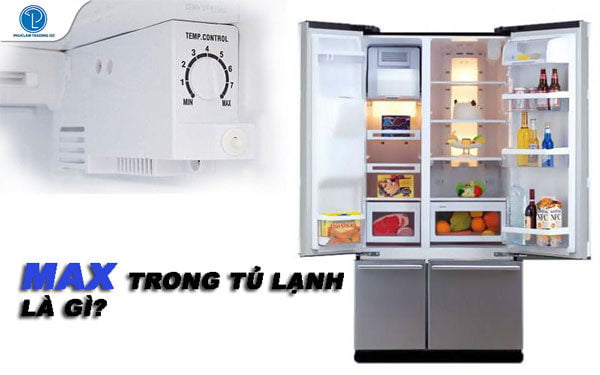 Max trong tủ lạnh là gì