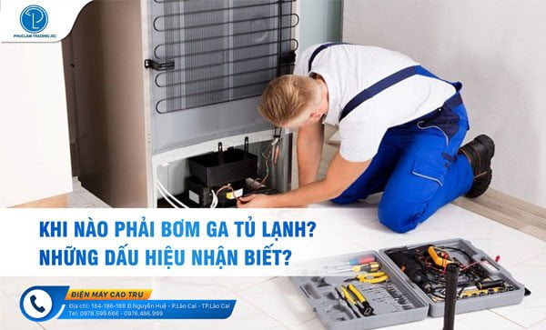 Khi nào phải bơm ga tủ lạnh
