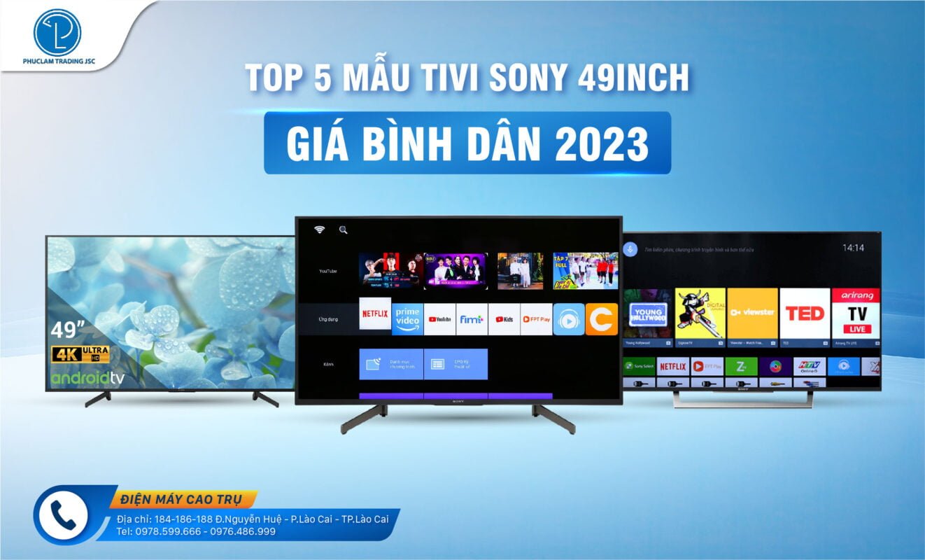 top-5-mau-tv-sony-49inch-Dien-may-cao-tru