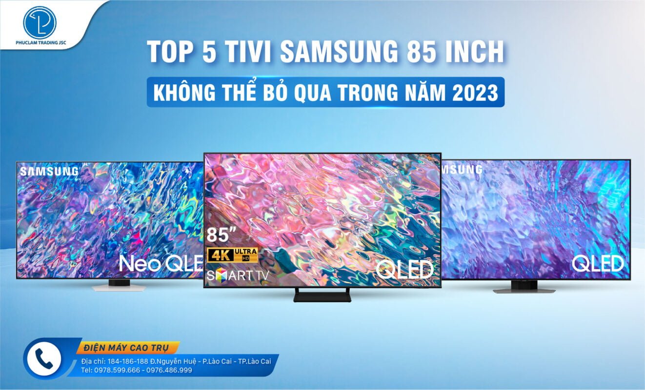 tivi-samsung-85inch-Dien-May-Cao-Tru